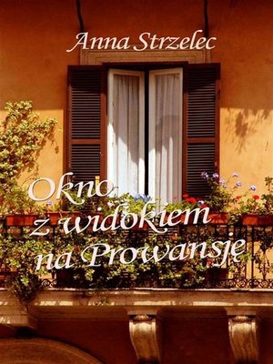 cover image of Okno z widokiem na Prowansję